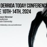 8th Derrida Today Conference